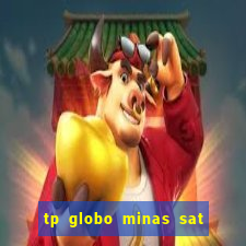 tp globo minas sat hd regional